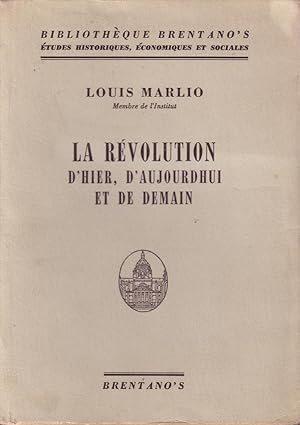 La Révolution d'hier, d'aujourd'hui et de demain