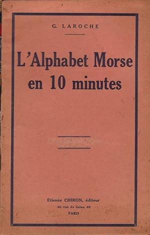 L'Alphabet Morse en 10 minutes