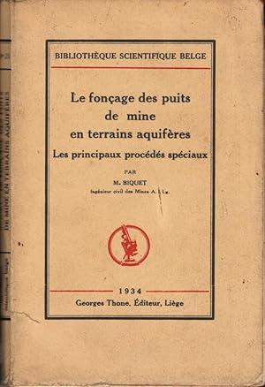 Le fonçage des puits de mine en terrains aquifères (Les principaux procédés spéciaux)