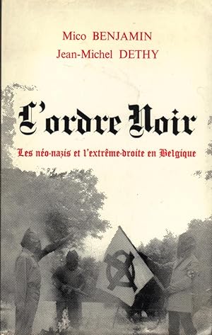 L'ordre Noir (Les néo-nazis et l'extrême droite en Belgique)