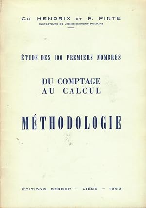 Etude des 100 premiers nombres, du comptage au calcul (Méthodologie)