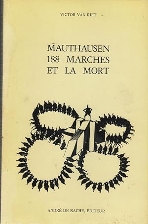 Mauthausen, 188 marches et la mort