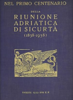 Nel Primo Centenario della Riunione Adriatica di Sicurta (1838-1938)