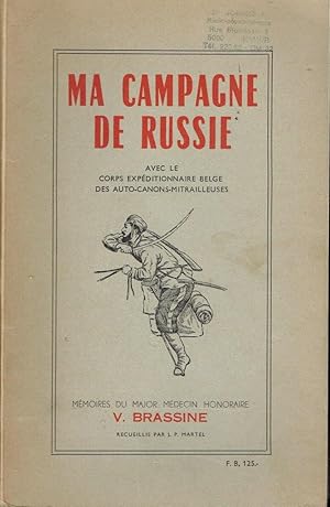 Ma Campagne de Russie avec le Corps Expéditionnaire belge des Auto- Canons-Mitrailleuses (Tome I)