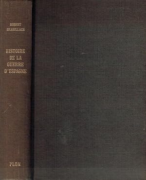 Histoire de la Guerre d'Espagne (Mémoires), suivi de: Léon Degrelle et l'avenir de "Rex"