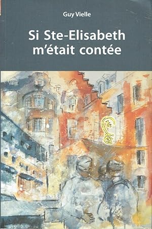 Si Ste-Elisabeth m'était contée