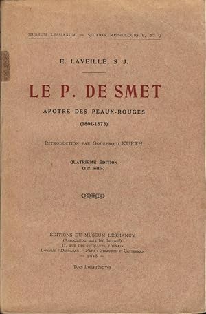 Le P. De Smet, Apôtre des Peaux-Rouges (1801-1873)