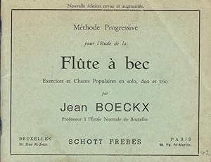 Méthode Progressive pour l'étude de la Flûte à bec (Exercices et Chants populaires en solo, duo e...