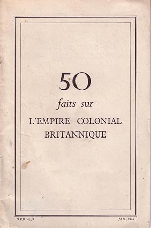 Cinquante faits sur l'Empire Colonial Britannique