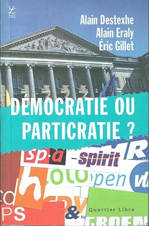 Démocratie ou Particratie ? 120 Propositions pour refonder le système belge