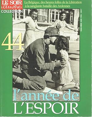 44, L'année de l'espoir