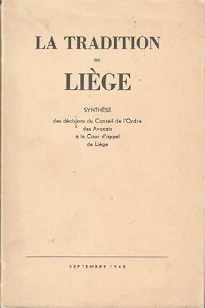 La Tradition de Liège, Synthèse des décisions du Conseil de l'Ordre des Avocats à la Cour d'appel...