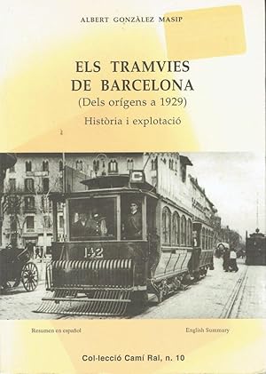 Els Tramvies de Barcelona (Dels origens a 1929), Història i explotació