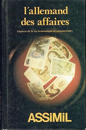 L'allemand des affaires (Aspects de la vie économique et commerciale)