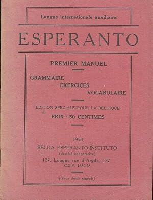 Esperanto, Premier manuel de la langue internationale auxiliaire: grammaire, exercices, vocabulai...