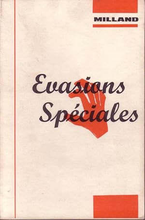 Evasions spéciales