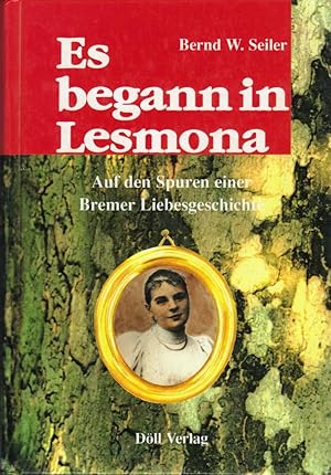 Es begann in Lesmona, Auf den Spuren einer Bremer Liebesgeschicht
