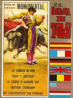 La Corrida de Hoy - Today's Bullfight - La Course d'Aujourd'hui - Heutiger Stierkampf - Het Stier...