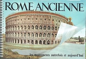 Rome ancienne, Les monuments autrefois et aujourd'hui