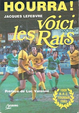 R.R.C. Tournai, 1908-1983 (Hourra ! Voici les Rats)