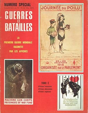 La Première Guerre mondiale racontée par les affiches, Tome I: Affiches françaises - Affiches all...