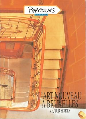 L'Art Nouveau à Bruxelles: Victor Horta