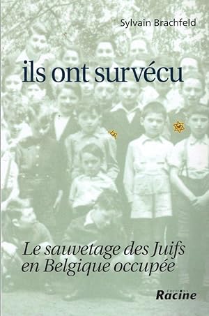 Ils ont survécu, Le sauvetage des Juifs en Belgique occupée