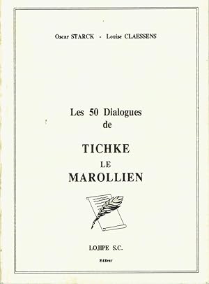 Les 50 Dialogues de Tichke le Marollien