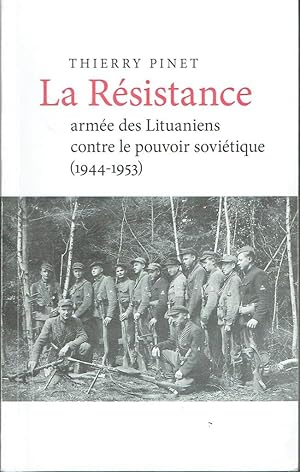 La Résistance armée des Lituaniens contre le pouvoir soviétique (1944-1953)