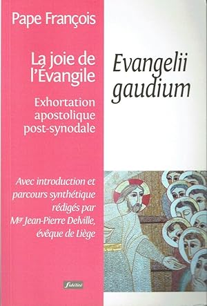 Evangelii gaudium, La joie de l'Evangile, Exhortation apostolique post-synodale