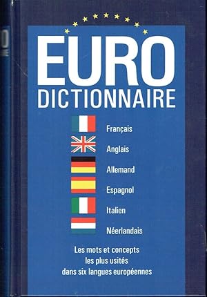 Euro Dictionnaire, Les mots et concepts les plus usités dans six langues européennes