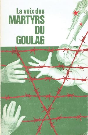 La Voix des Martyrs du Goulag