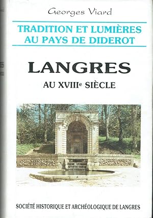 Langres au XVIIIe siècle (Tradition et Lumières au Pays de Diderot)