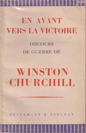 En avant vers la Victoire (Discours de guerre de Winston Churchill)