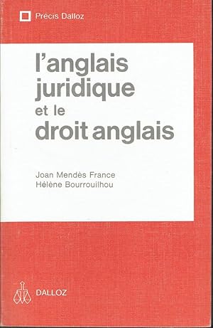 L'anglais juridique et le droit anglais (Textes bilingues et exercices)