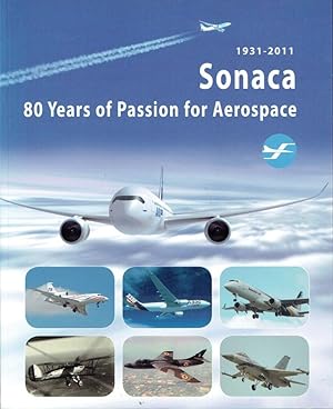Sonaca, 1931-2011 : 80 Years of Passion for Aerospace