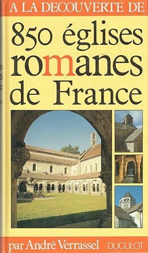 A la découverte de 850 églises romanes de France