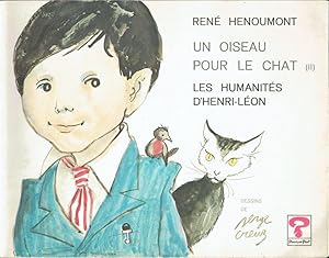 Un Oiseau pour le Chat, II: Les humanités d'Henri-Léon