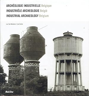 Archéologie industrielle Belgique - Industriële archeologie België - Industrial Archaeology Belgium