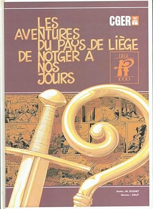 Les aventures du Pays de Liège de Notger à nos jours