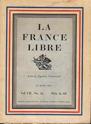 La France Libre, Vol. VII, No. 41 , 15 mars 1944