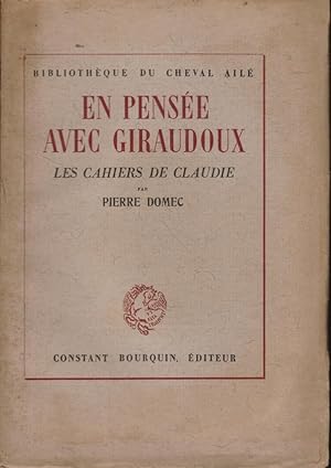 En pensée avec Giraudoux, Les Cahiers de Claudie