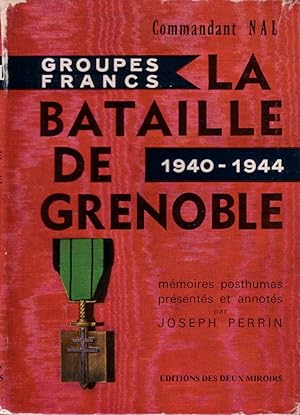 La Bataille de Grenoble, Mémoires posthumes, suivis d'autres récits par Aimé Requet