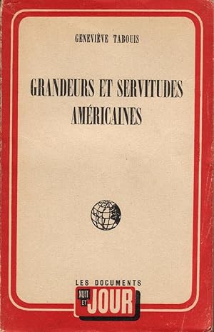 Grandeurs et servitudes américaines (Souvenirs des U.S.A. 1940-1945)