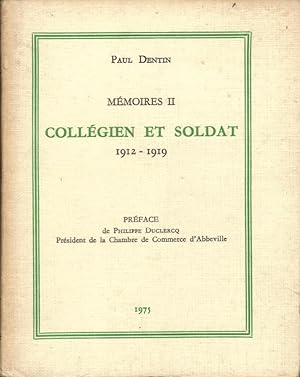 Mémoires II: Collégien et Soldat, 1912-1919