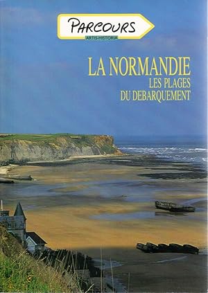 La Normandie, Les plages du Débarquement (Parcours)