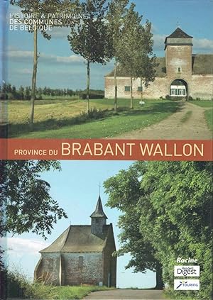 Province du Brabant Wallon (Histoire & Patrimoine des Communes de Belgique)