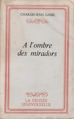 A l'ombre des miradors