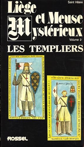 Liège et Meuse Mystérieux, Volume 2: Les Templiers