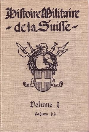 Histoire Militaire de la Suisse, 4 volumes, cahiers 1 à 12